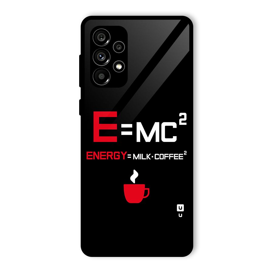 Energy Coffee Equation Glass Back Case for Galaxy A73 5G