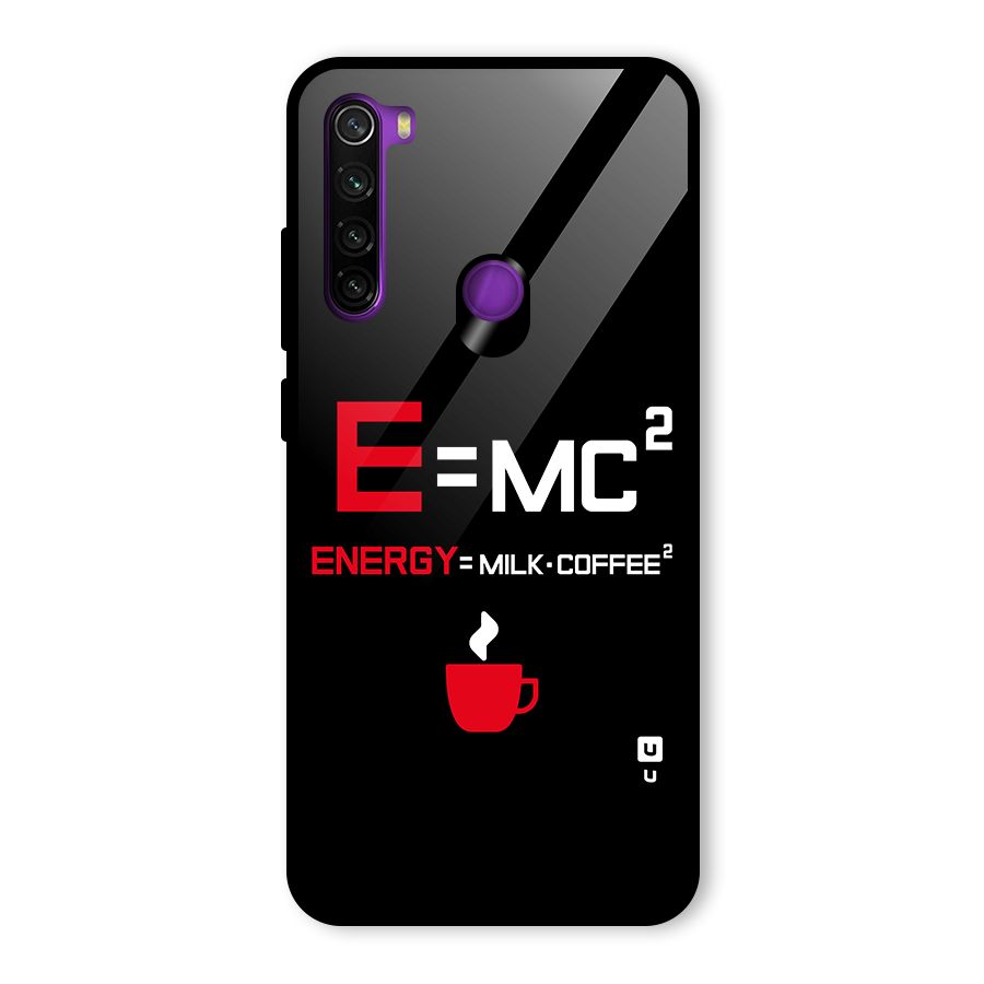 Energy Coffee Equation Glass Back Case for Redmi Note 8