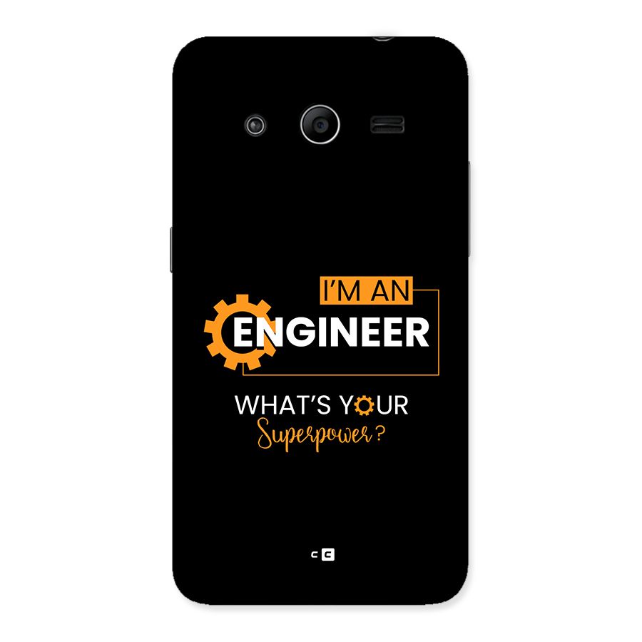 Engineer Superpower Back Case for Galaxy Core 2