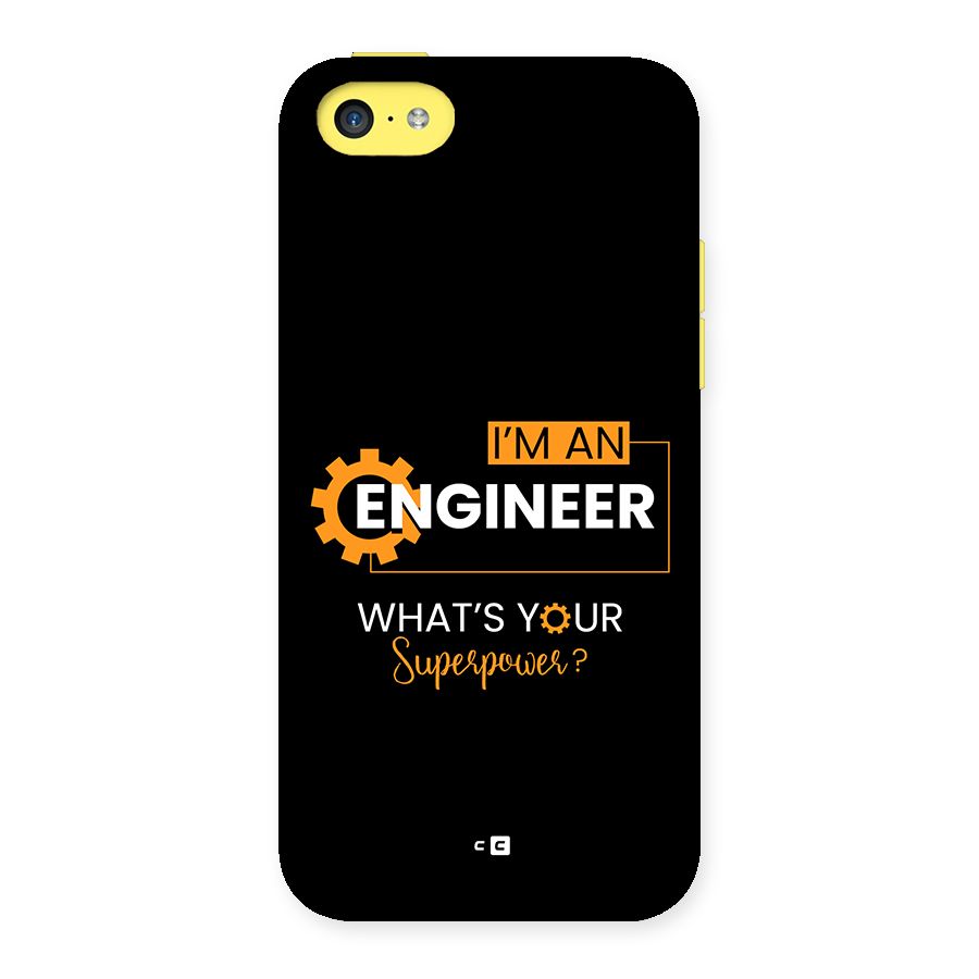 Engineer Superpower Back Case for iPhone 5C