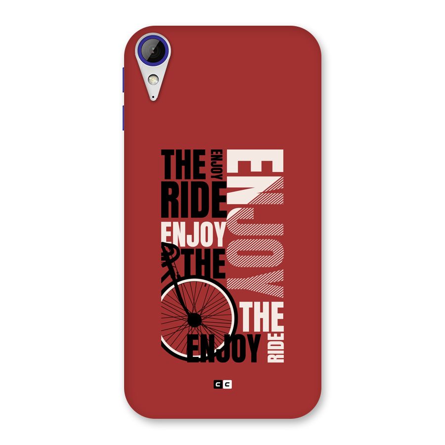 Enjoy The Ride Back Case for Desire 830