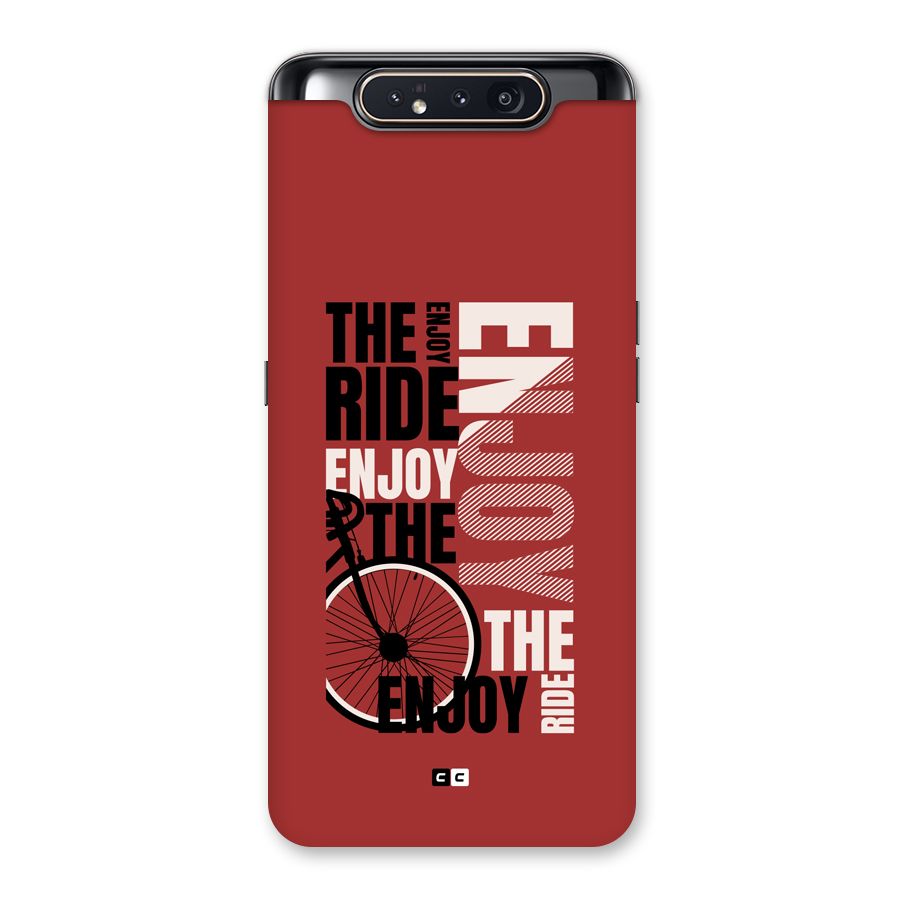 Enjoy The Ride Back Case for Galaxy A80