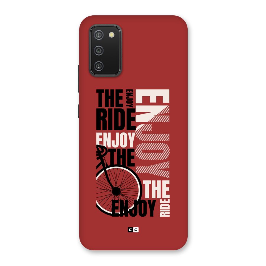 Enjoy The Ride Back Case for Galaxy F02s