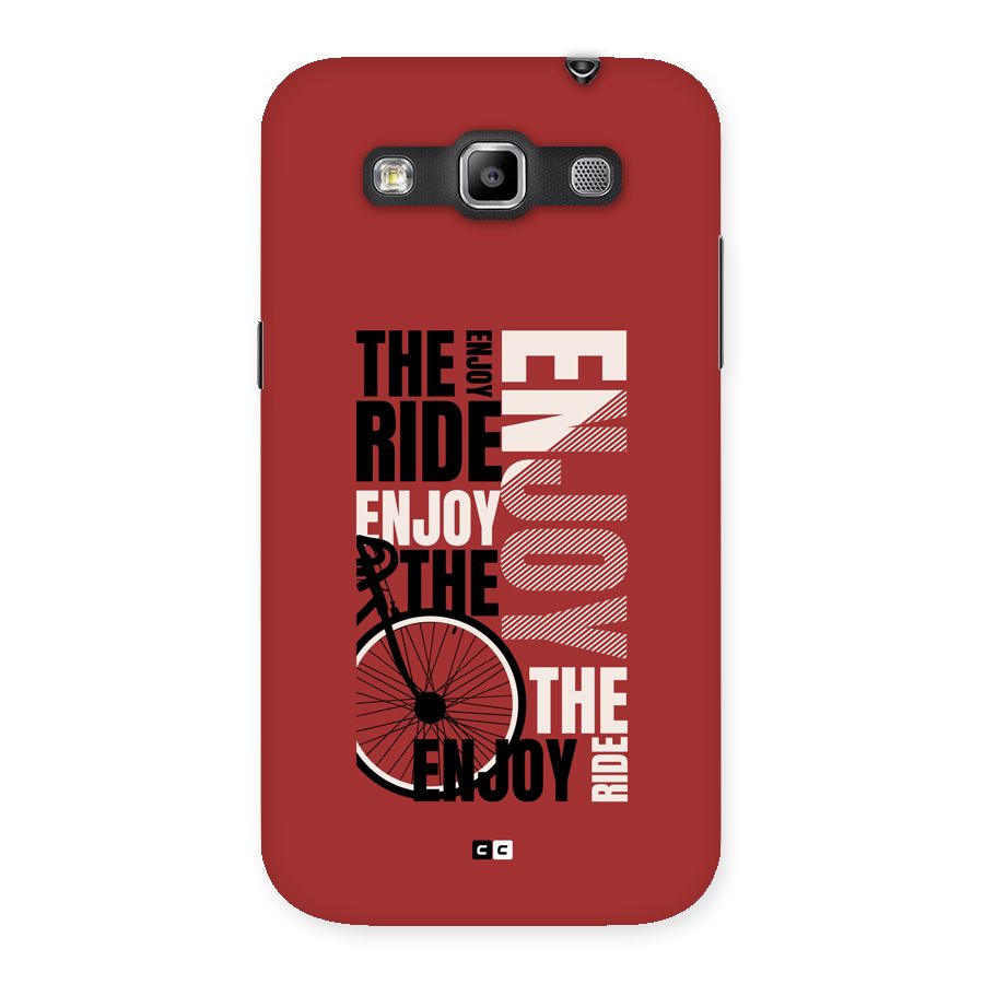 Enjoy The Ride Back Case for Galaxy Grand Quattro