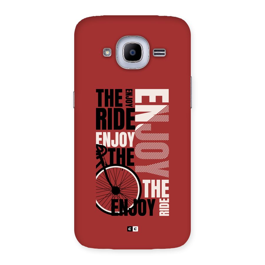 Enjoy The Ride Back Case for Galaxy J2 Pro
