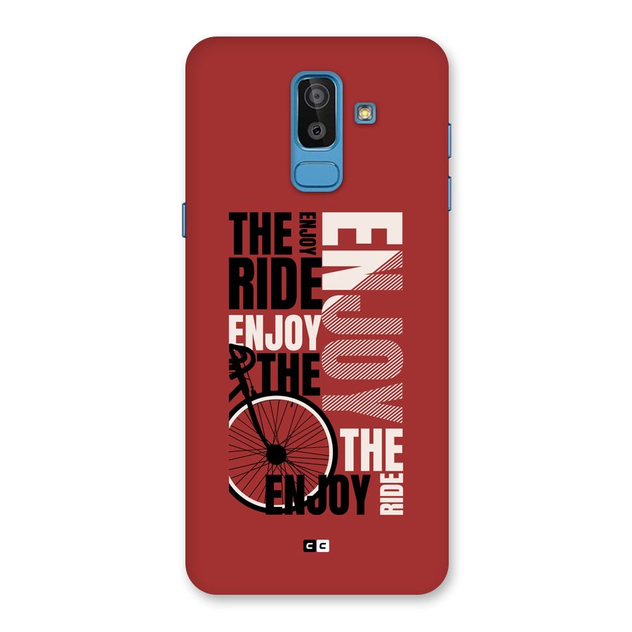 Enjoy The Ride Back Case for Galaxy J8