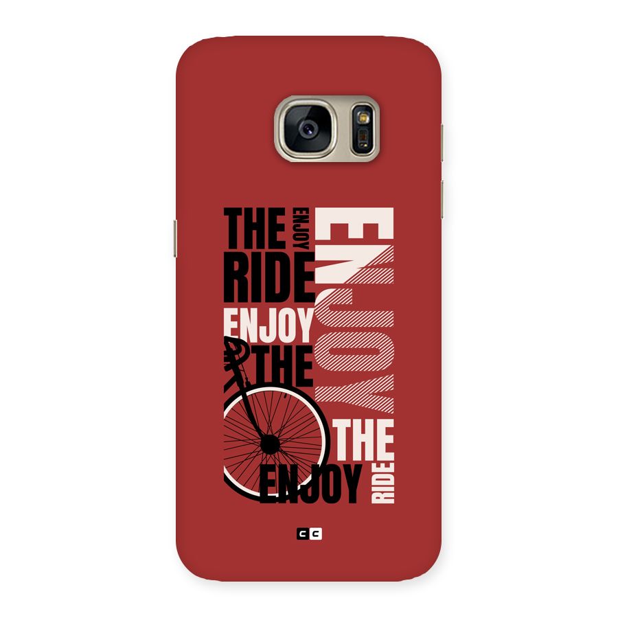 Enjoy The Ride Back Case for Galaxy S7