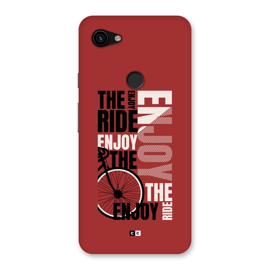 Enjoy The Ride Back Case for Google Pixel 3a XL