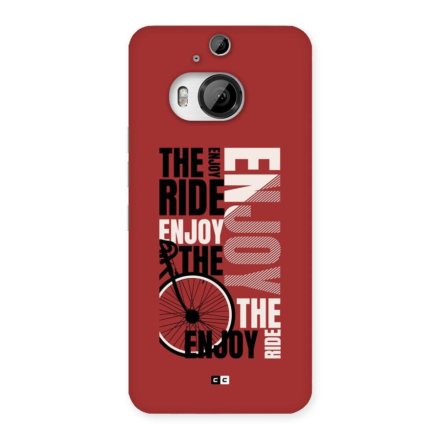 Enjoy The Ride Back Case for HTC One M9 Plus
