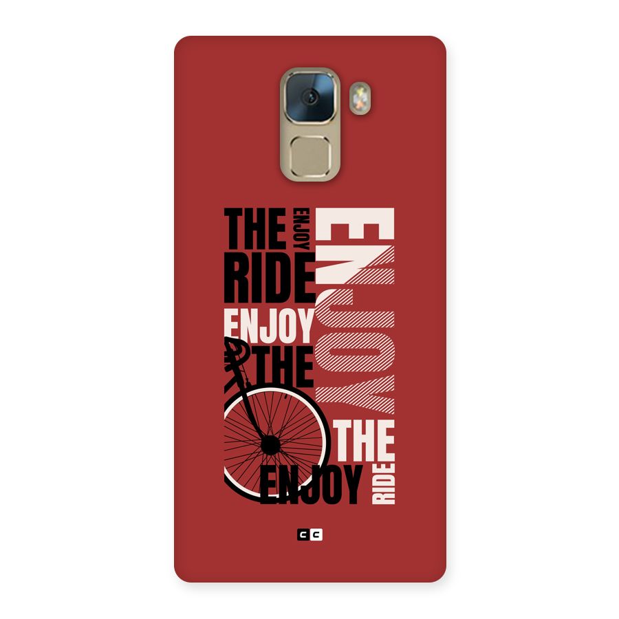 Enjoy The Ride Back Case for Honor 7