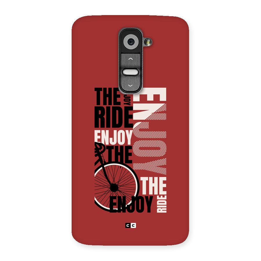 Enjoy The Ride Back Case for LG G2