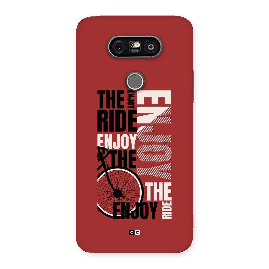 Enjoy The Ride Back Case for LG G5
