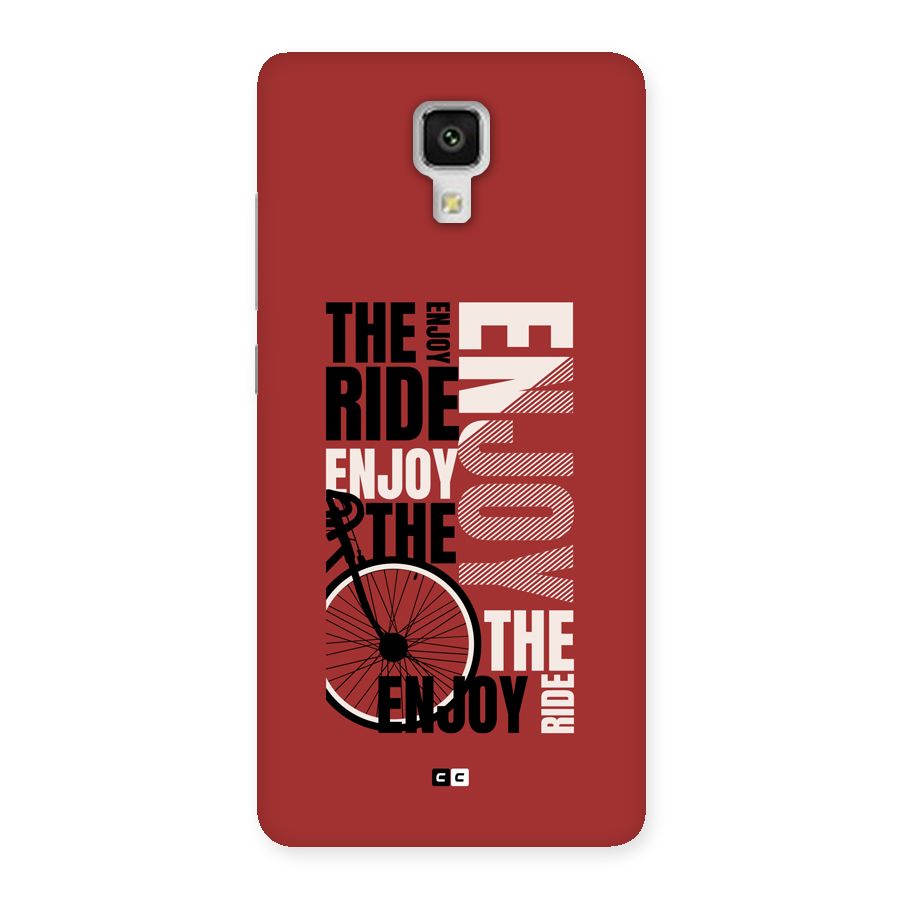 Enjoy The Ride Back Case for Mi4