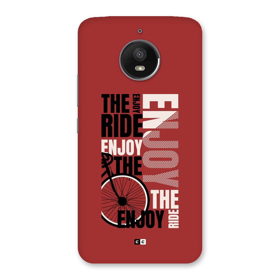 Enjoy The Ride Back Case for Moto E4 Plus