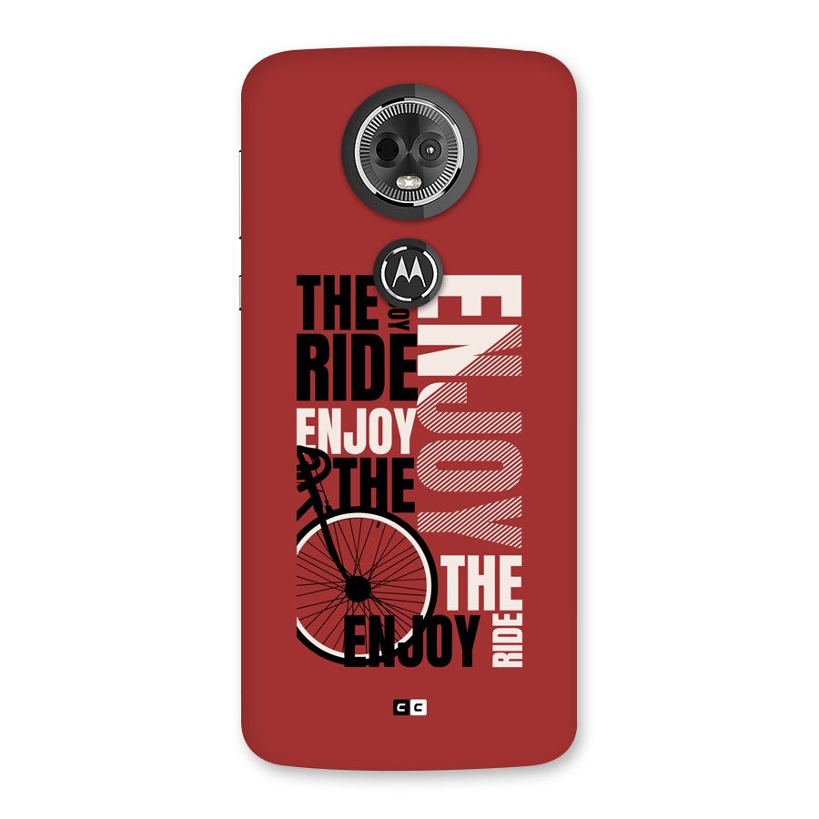 Enjoy The Ride Back Case for Moto E5 Plus