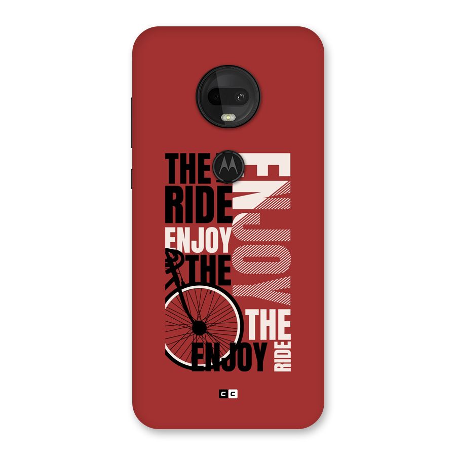 Enjoy The Ride Back Case for Moto G7