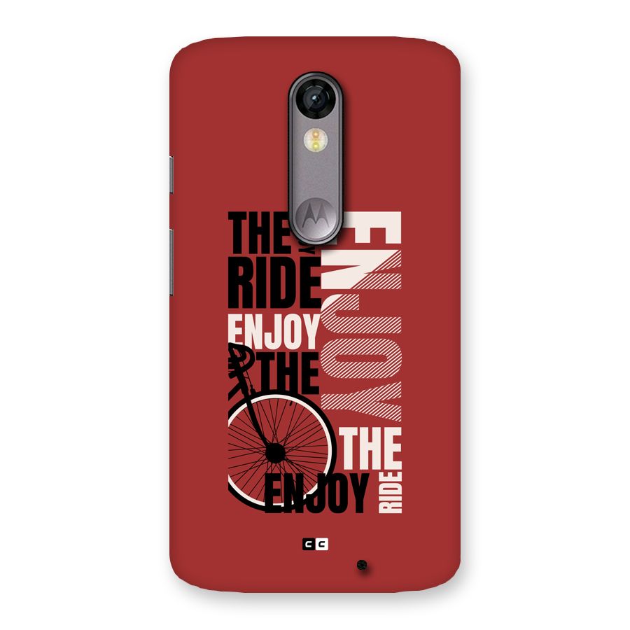 Enjoy The Ride Back Case for Moto X Force