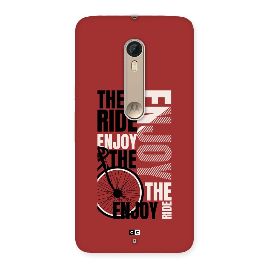 Enjoy The Ride Back Case for Moto X Style