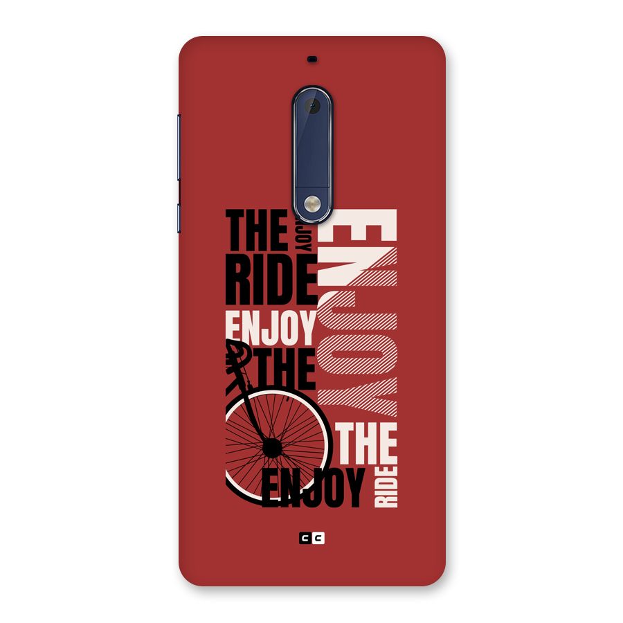 Enjoy The Ride Back Case for Nokia 5