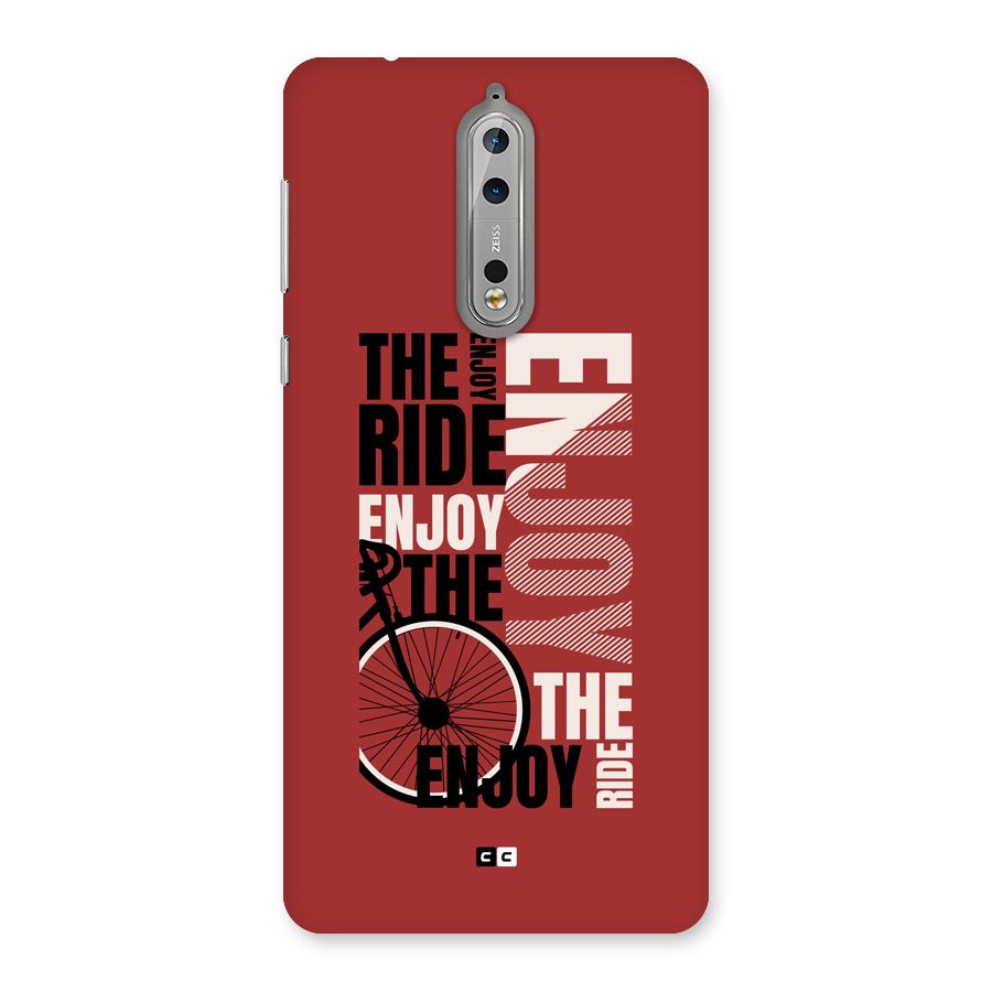 Enjoy The Ride Back Case for Nokia 8