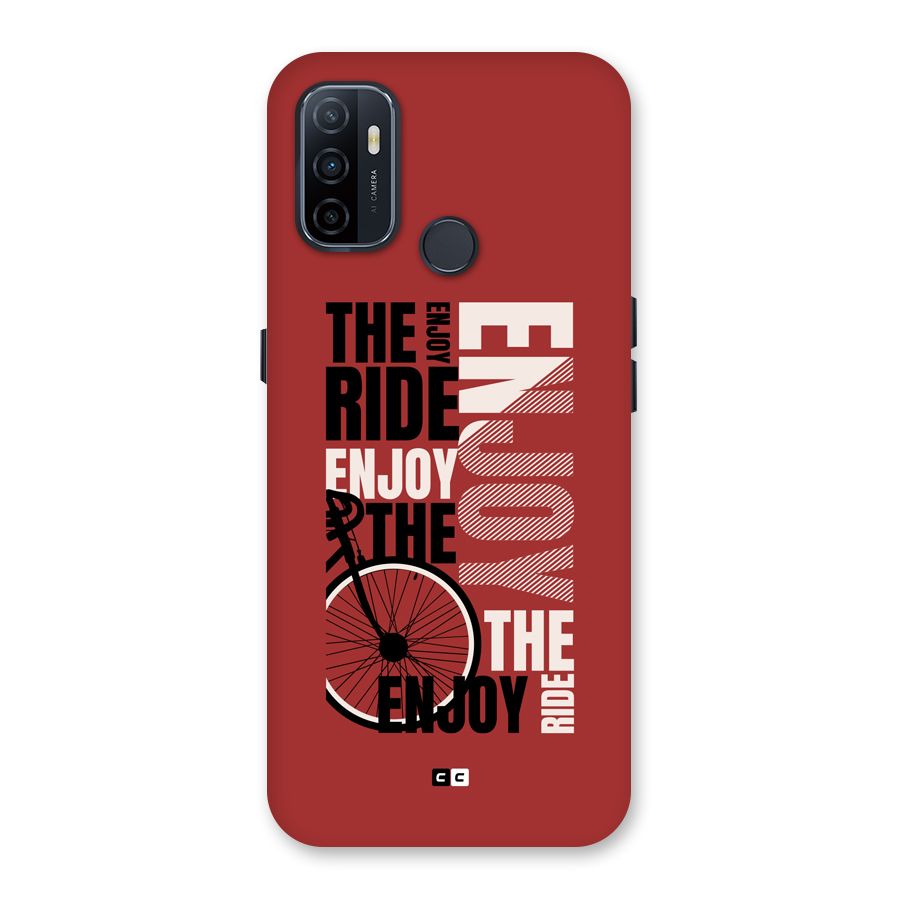 Enjoy The Ride Back Case for Oppo A32