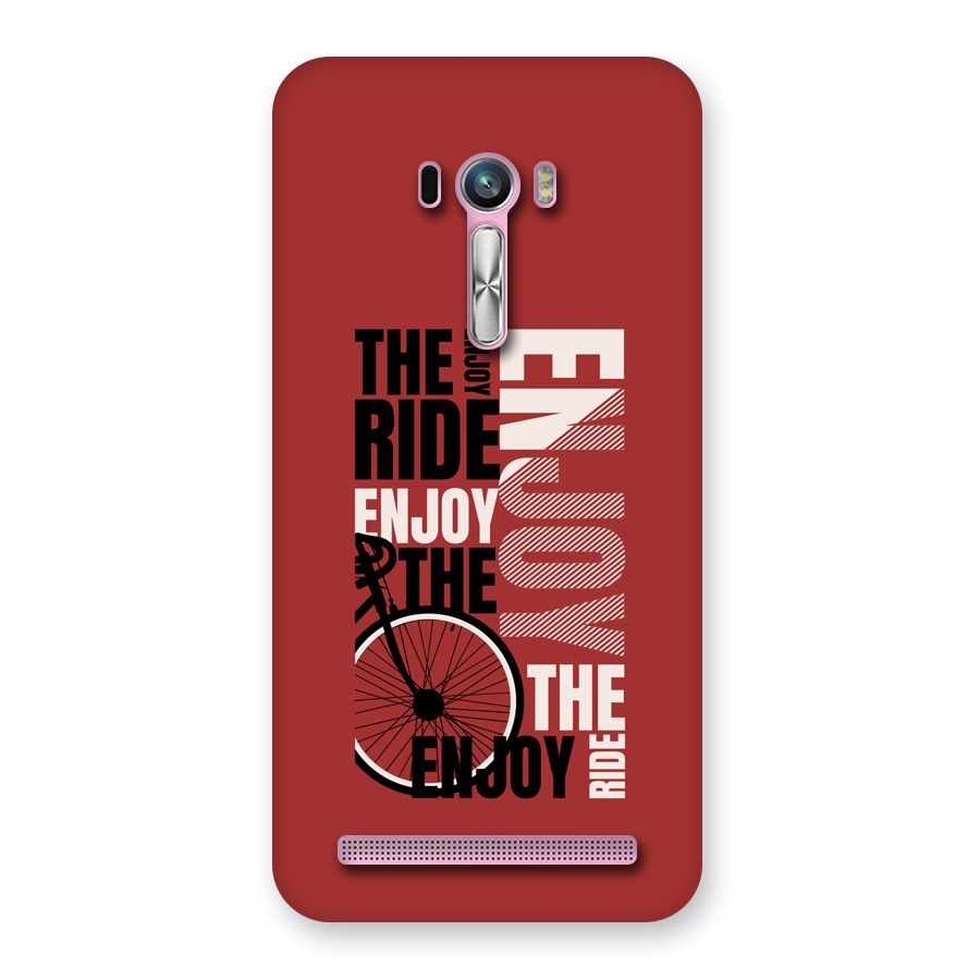 Enjoy The Ride Back Case for Zenfone Selfie