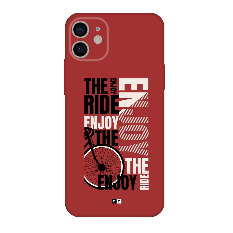 Enjoy The Ride Back Case for iPhone 11