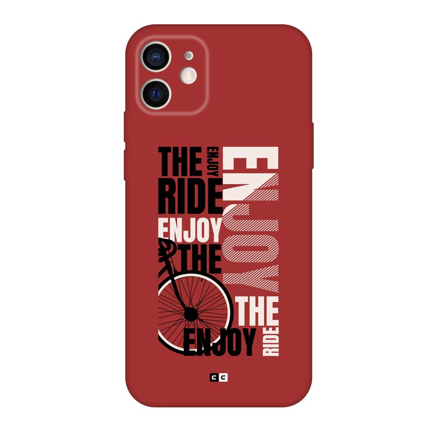 Enjoy The Ride Back Case for iPhone 12