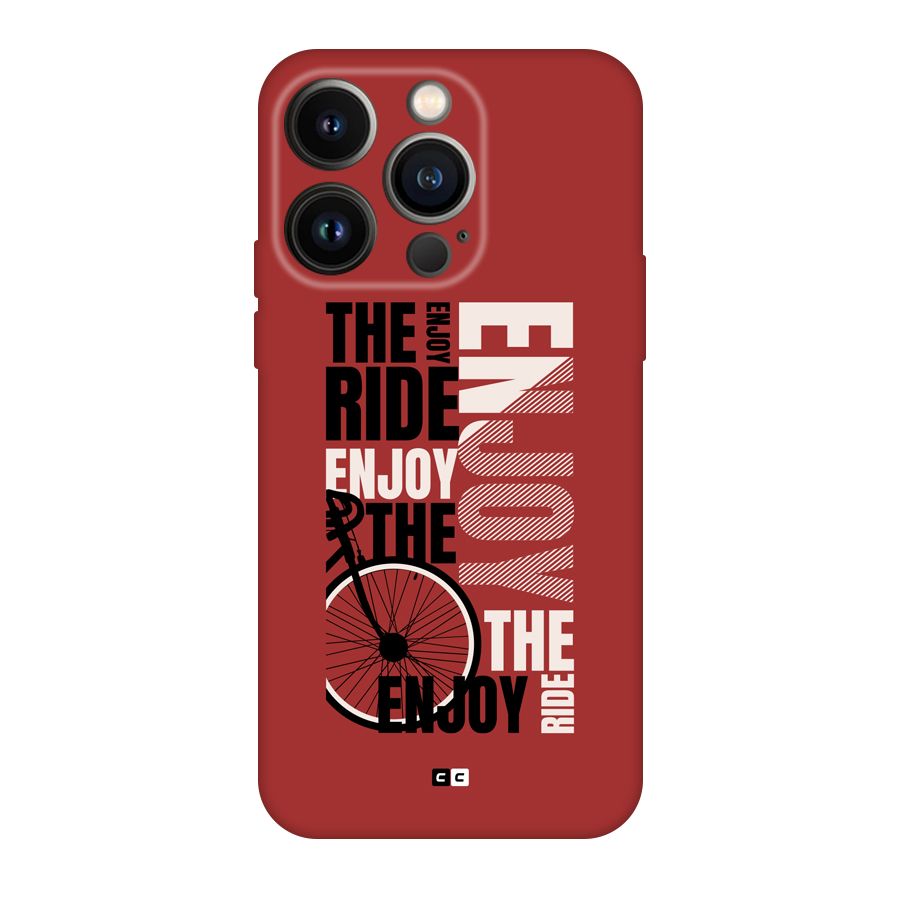 Enjoy The Ride Back Case for iPhone 14 Pro