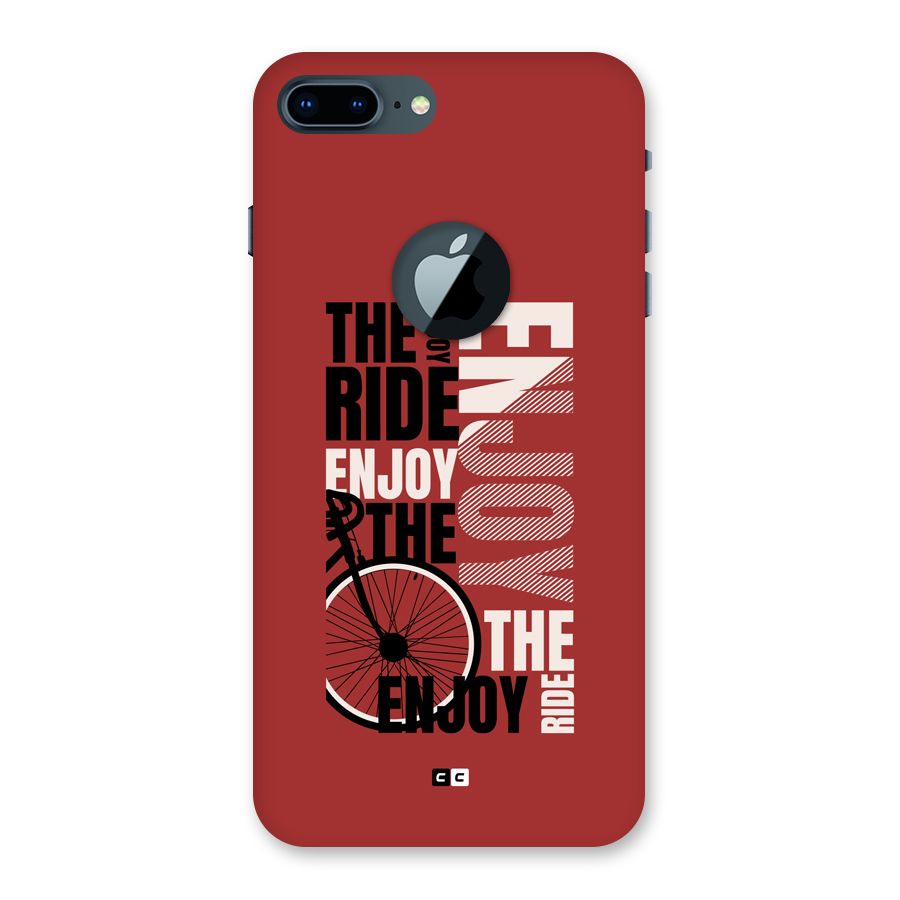 Enjoy The Ride Back Case for iPhone 7 Plus Logo Cut