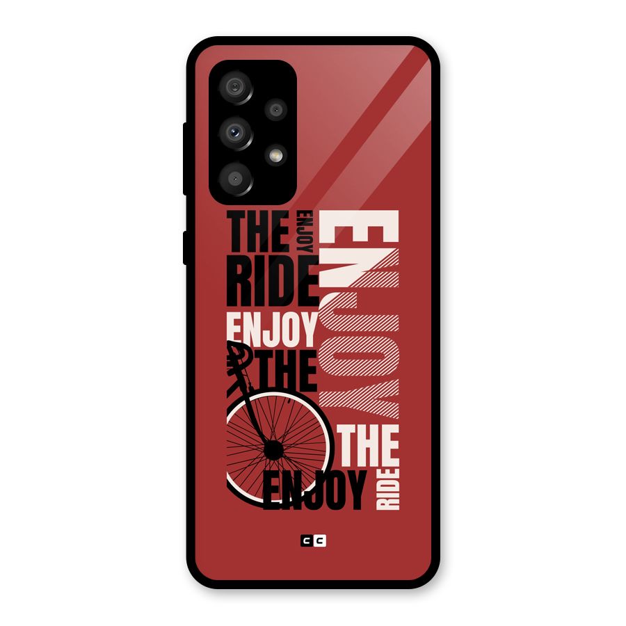 Enjoy The Ride Glass Back Case for Galaxy A32