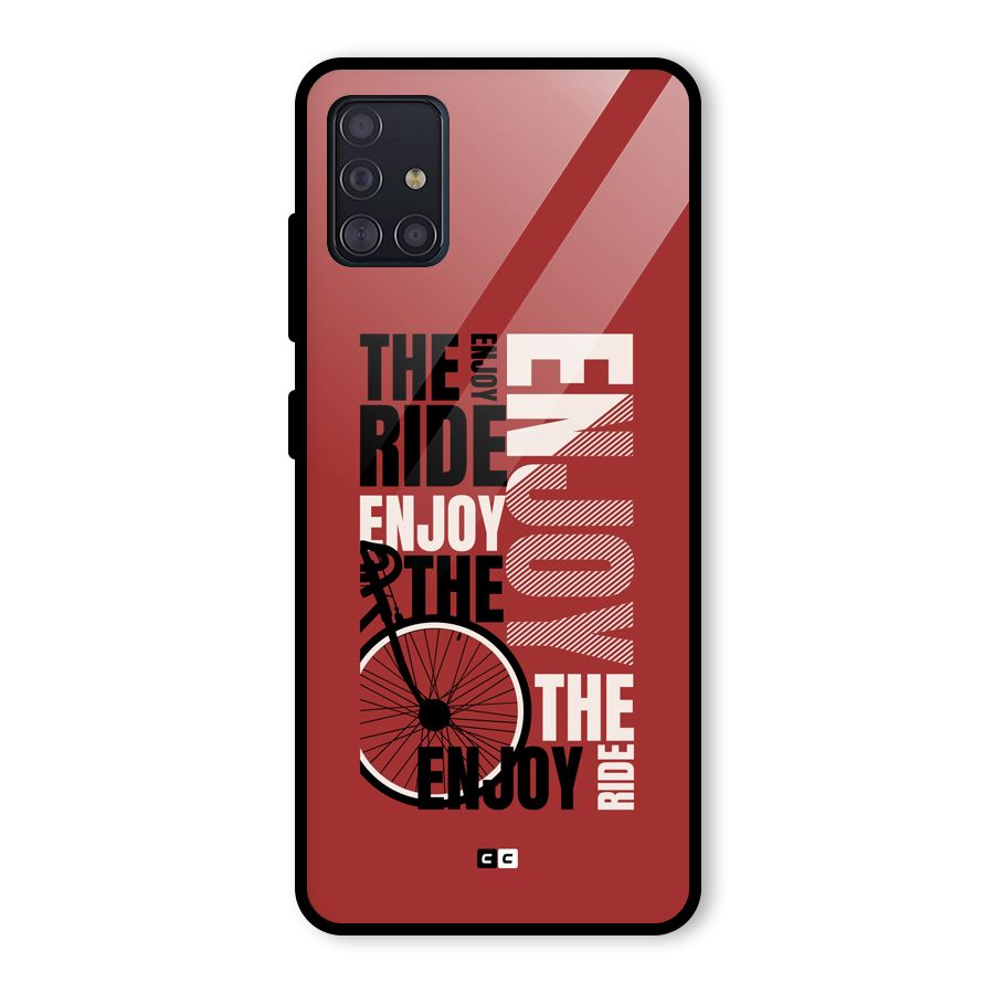 Enjoy The Ride Glass Back Case for Galaxy A51