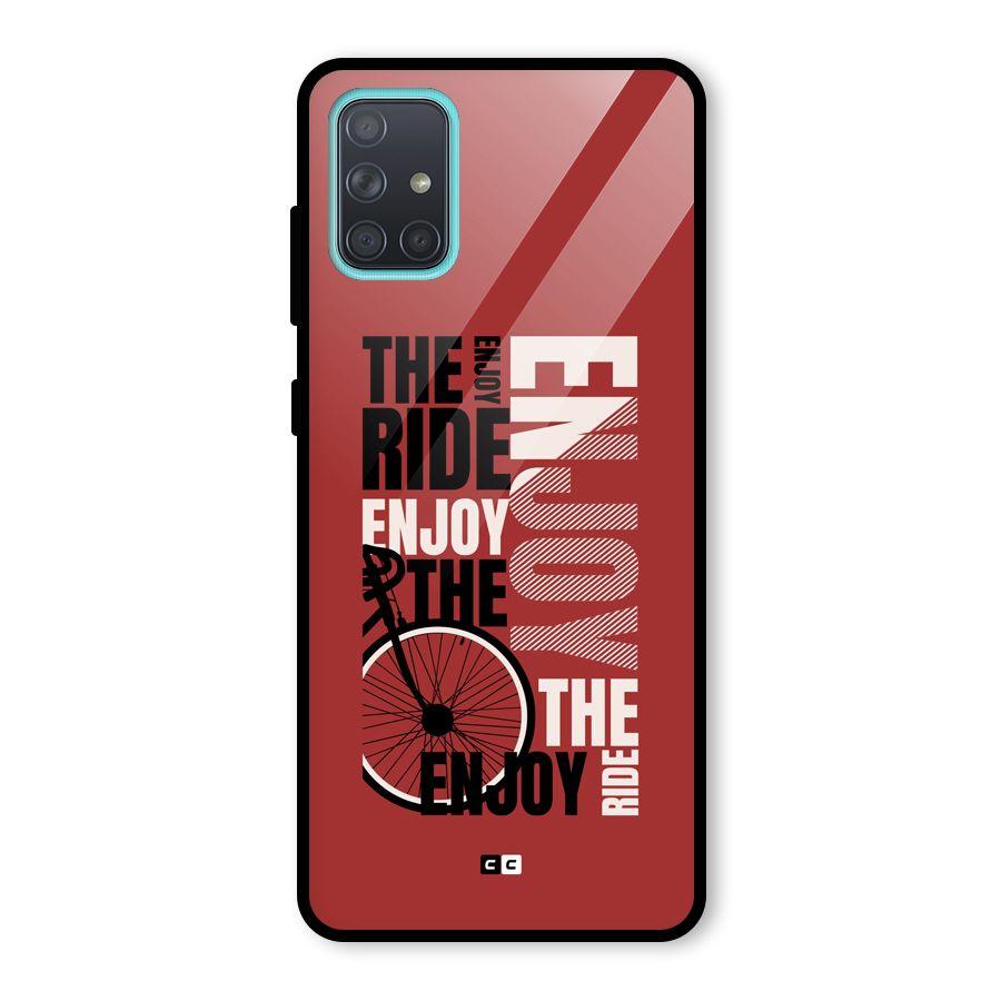Enjoy The Ride Glass Back Case for Galaxy A71