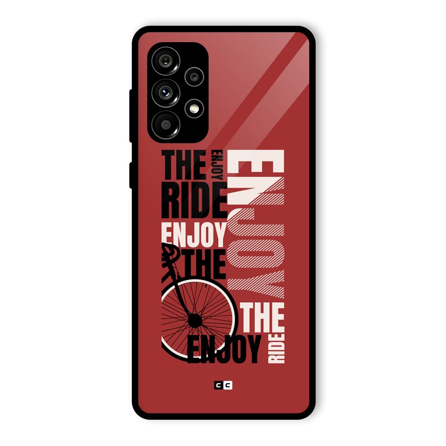 Enjoy The Ride Glass Back Case for Galaxy A73 5G