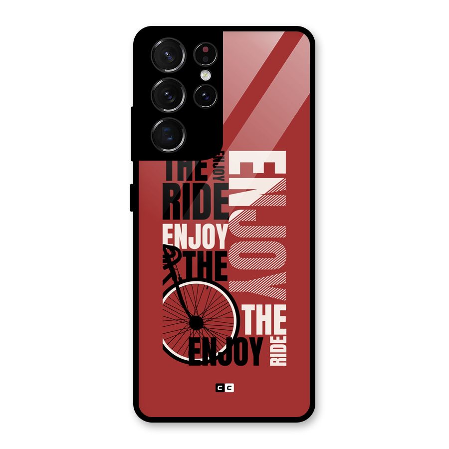 Enjoy The Ride Glass Back Case for Galaxy S21 Ultra 5G