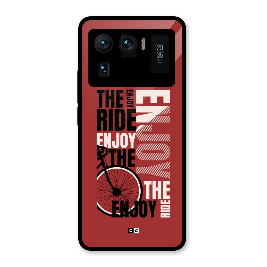 Enjoy The Ride Glass Back Case for Mi 11 Ultra