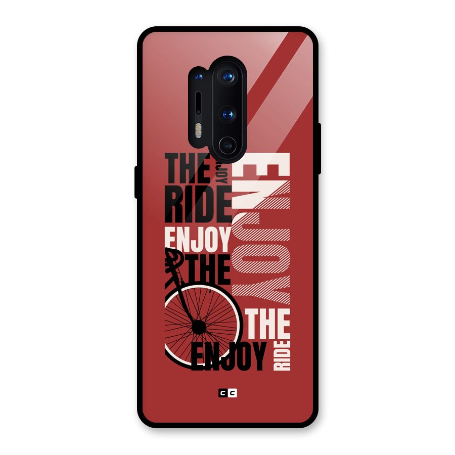 Enjoy The Ride Glass Back Case for OnePlus 8 Pro