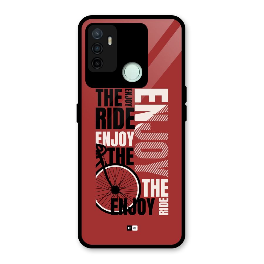 Enjoy The Ride Glass Back Case for Oppo A53