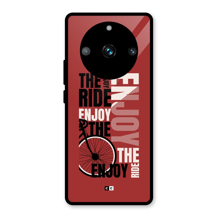 Enjoy The Ride Glass Back Case for Realme 11 Pro Plus