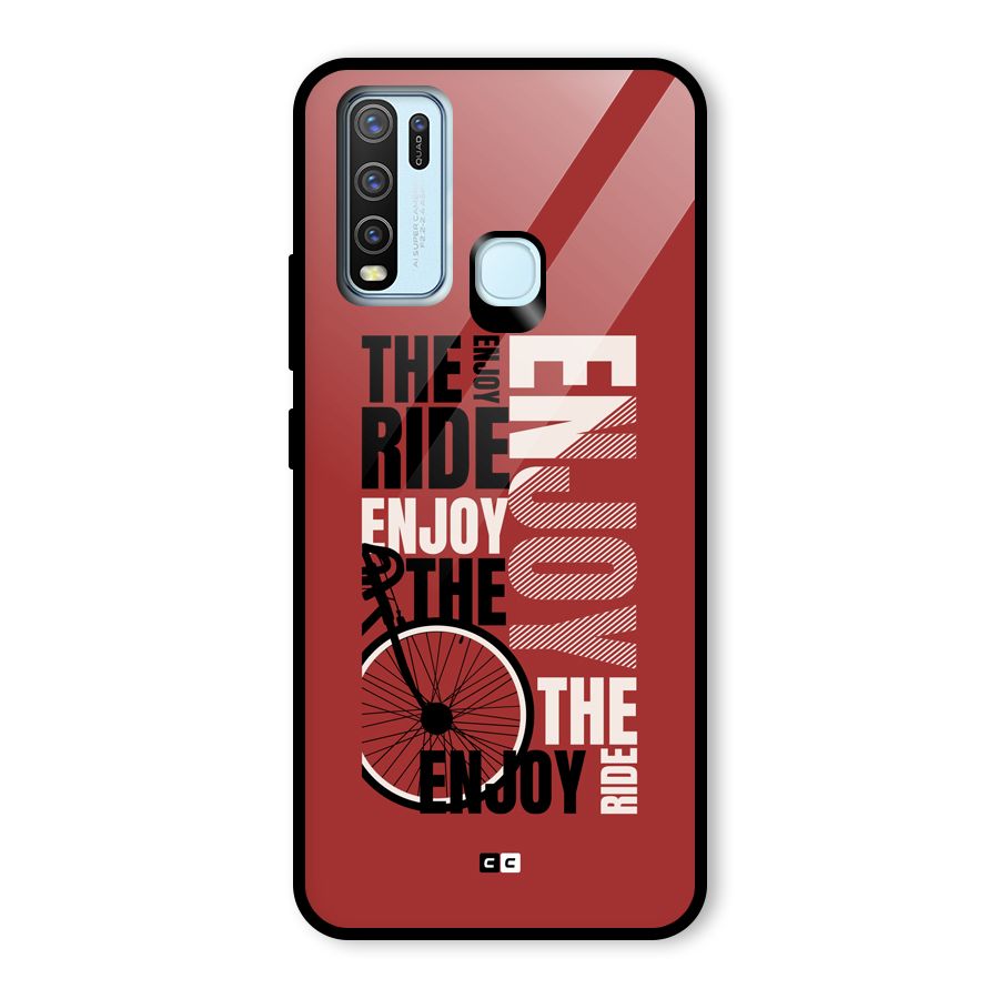 Enjoy The Ride Glass Back Case for Vivo Y30