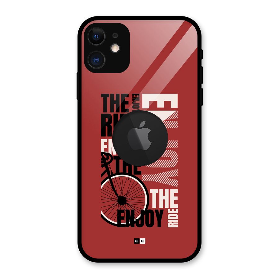 Enjoy The Ride Glass Back Case for iPhone 11 Logo Cut