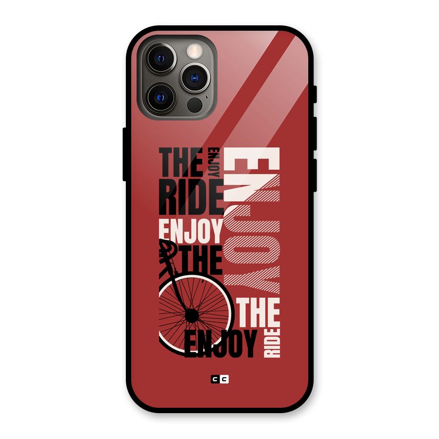 Enjoy The Ride Glass Back Case for iPhone 12 Pro