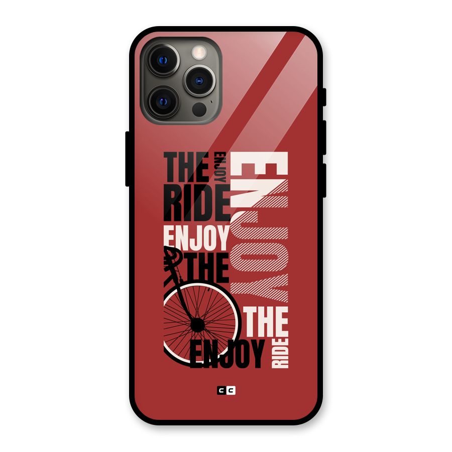 Enjoy The Ride Glass Back Case for iPhone 12 Pro Max