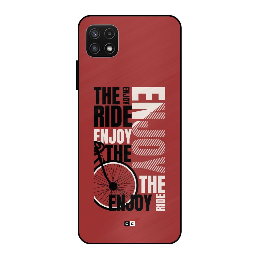 Enjoy The Ride Metal Back Case for Galaxy A22 5G