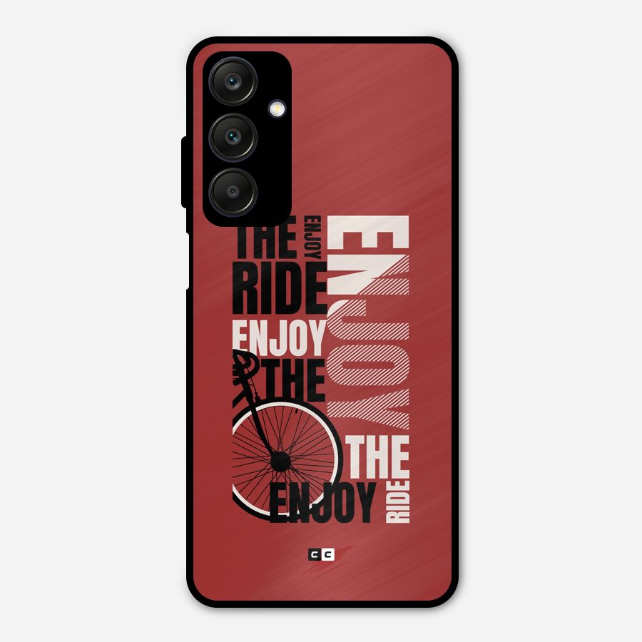 Enjoy The Ride Metal Back Case for Galaxy A25 5G