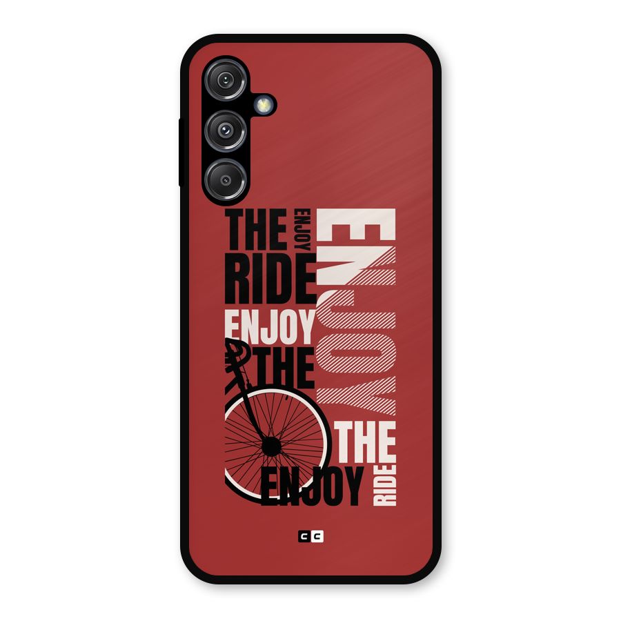 Enjoy The Ride Metal Back Case for Galaxy M34 5G