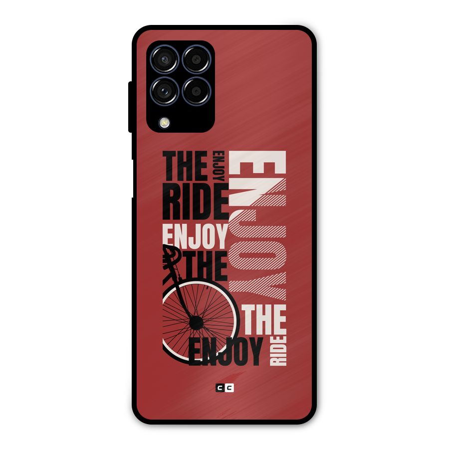 Enjoy The Ride Metal Back Case for Galaxy M53 5G