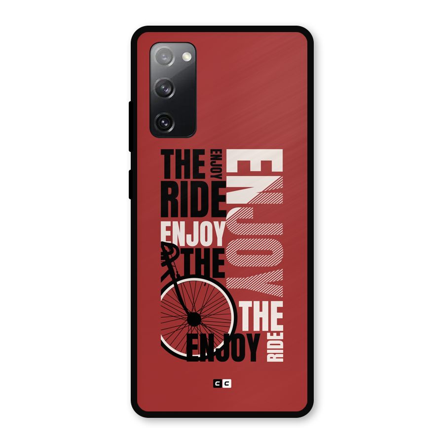 Enjoy The Ride Metal Back Case for Galaxy S20 FE 5G