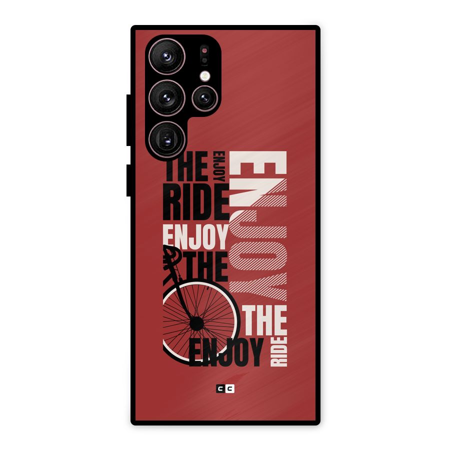 Enjoy The Ride Metal Back Case for Galaxy S22 Ultra 5G
