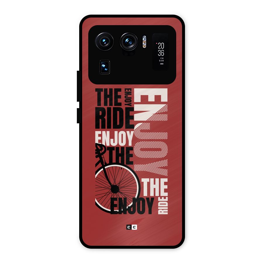Enjoy The Ride Metal Back Case for Mi 11 Ultra